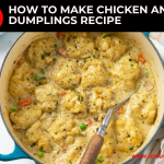 How To Make Chicken and Dumplings Recipe